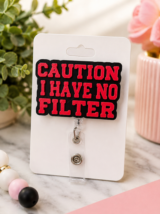 Caution I Have No Filter Badge Reel 3MF File | Funny 3D Printable Nurse Badge Reel | Instant Digital Download