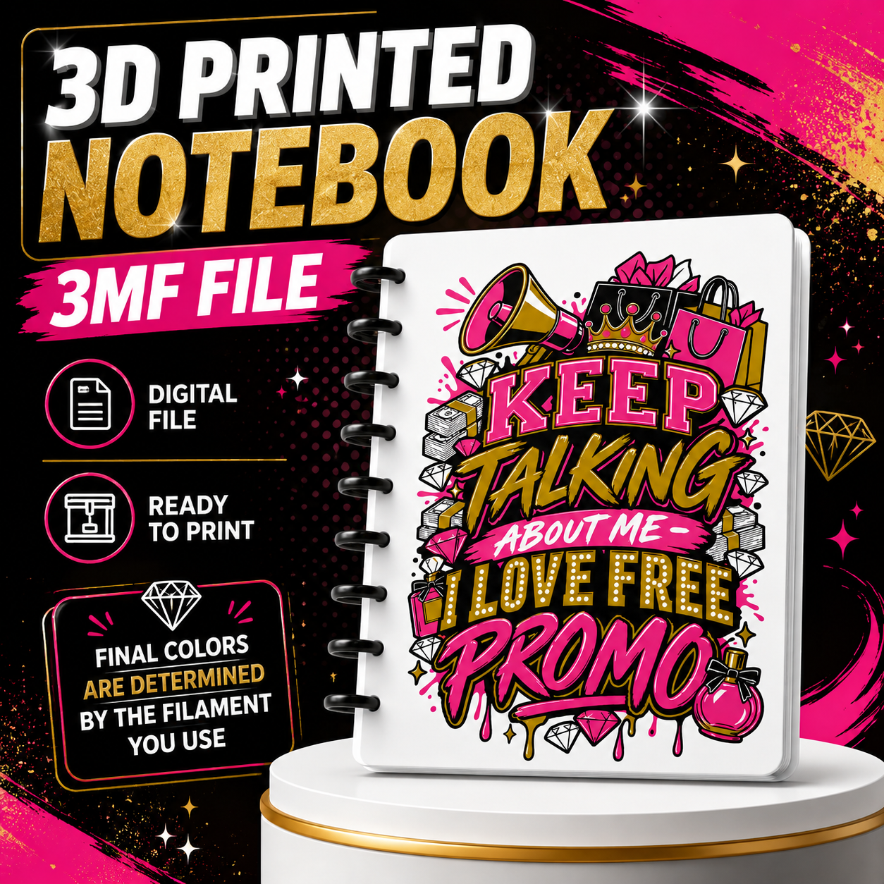 3D Printed “Keep Talking About Me – I Love Free Promo” Discbound Notebook 3MF File